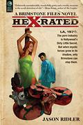Hex-Rated (Brimstone Files #1) by Jason Ridler
