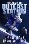 Welcome to Outcast Station (Outcast Station #1) by Nancy Northcott