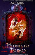 Midnight Poison (The Paranormal Poisons Saga #1) by A. Kirk