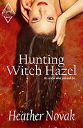 Hunting Witch Hazel (The Lynch Brothers #1) by Heather Novak