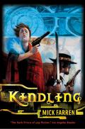 Kindling  (Flame of Evil) by Mick Farren