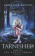 Tarnished by Amber Lynn Natusch