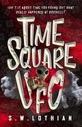 UFO (Time Square #2) by S.W. Lothian
