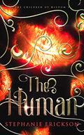 The Human (Children of Wisdom #3) by Stephanie Erickson