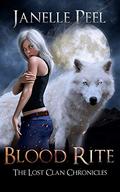 Blood Rite  (The Lost Clan Chronicles #1) by Janelle Peel