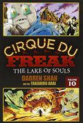 Cirque Du Freak The Lake of Souls, Vol. 10 (Cirque Du Freak: The Manga #10) by Takahiro Arai