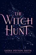 The Witch Hunt by Sasha Peyton Smith