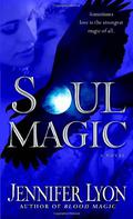 Soul Magic by Jennifer Lyon