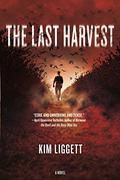 The Last Harvest by Kim Liggett