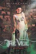 The Veil by Megan Chance