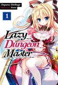 Lazy Dungeon Master: Volume 1 by Supana Onikage