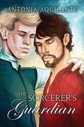 The Sorcerer's Guardian (Chronicles of Tournai #4) by Antonia Aquilante