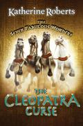 The Cleopatra Curse (The Seven Fabulous Wonders #7) by Katherine Roberts