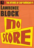 No Score by Lawrence Block