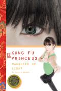 Daughter of Light (Kung Fu Princess #1) by Pamela Walker