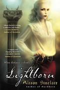 Lightborn (Darkborn #2) by Alison Sinclair