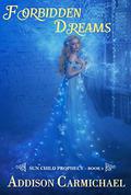 Forbidden Dreams (Guarded #1) by Addison Carmichael
