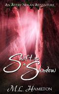 Swift as a Shadow (Avery Nolan #1) by Kelley Hazen
