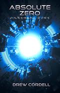 Absolute Zero (Absolute Knowledge #2) by Drew Cordell