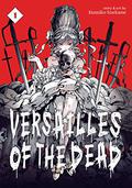Versailles of the Dead, Vol. 1 (Versailles of the Dead #1) by Kumiko Suekane