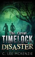 The Great Timelock Disaster (The Adventures of Pete and Weasel #2) by C. Lee McKenzie