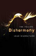 The Telling (Disharmony #1) by Leah Giarratano