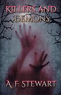 Killers and Demons (Killers and Demons #1) by A.F. Stewart