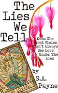 The Lies We Tell by S.A. Payne