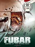 FUBAR, Volume 2: Empire of the Rising Dead (FUBAR #2) by Jeff McComsey