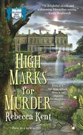 High Marks for Murder (Bellehaven House Mystery #1) by Kate Kingsbury