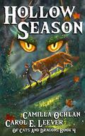 Hollow Season: The Quest For The Autumn King Part 2 (Of Cats and Dragons #4) by Carol E. Leever