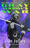 Gray Widow's War (Gray Widow #3) by Dan Jolley
