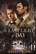 The Last Light of Day by Rachel Kane