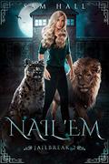 Nail 'Em by Sam Hall