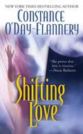 Shifting Love (The Foundation #1) by Constance O'Day-Flannery
