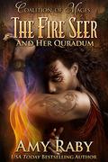 The Fire Seer and Her Quradum (Coalition Of Mages #2) by Amy Raby