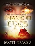 Phantom Eyes by Scott Tracey
