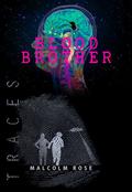Blood Brother by Malcolm Rose