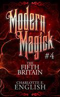 The Fifth Britain by Charlotte E. English