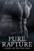 Pure Rapture by Aja James