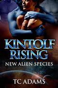 Kintolf Rising (New Alien Species #2) by Hannah Davenport