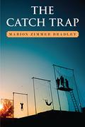 The Catch Trap by Marion Zimmer Bradley