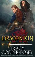 Dragon Kin (Once and Future Hearts #2) by Tracy Cooper-Posey
