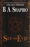 See No Evil by Barbara A. Shapiro