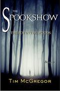 The Boy in the Woods: Spookshow 9 by Tim McGregor