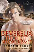Devereux: The Night Before Kismet (Kismet Knight, Ph.D., Vampire Psychologist #0.5) by Lynda Hilburn