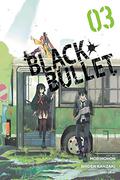 Black Bullet, Vol. 3 (Black Bullet #3) by Shiden Kanzaki