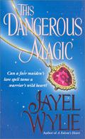 This Dangerous Magic (Brinlaw #2) by Jayel Wylie