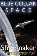 Blue Collar Space by Martin L. Shoemaker