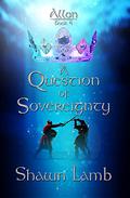 A Question of Sovereignty (Allon #4) by Shawn Lamb